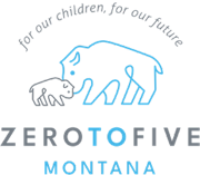 Zero to Five Montana Logo